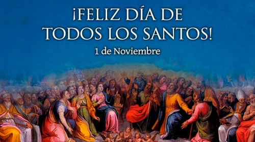 ¡Feliz Solemnidad de Todos los Santos!