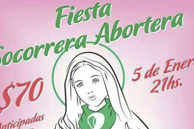 Suspenden “fiesta abortera” que ofendía a la Virgen María en Argentina