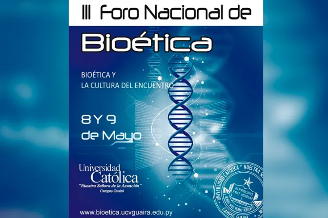 Anuncian Foro Nacional de Bioética y Cultura del Encuentro en Paraguay