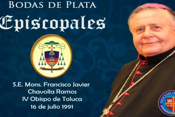 México: Mons. Chavolla celebra en Toluca 25 años de su ordenación como Obispo
