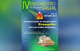 Cartel del IV Encuentro de Blogueros con el Papa.  