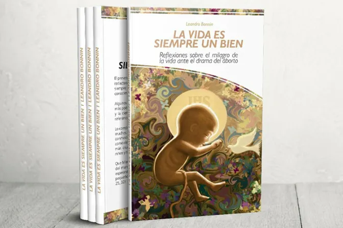 Publican libro como guía sencilla para defender la vida ante el drama del aborto