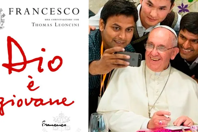 Publican nuevo libro-entrevista del Papa Francisco “Dios es joven”