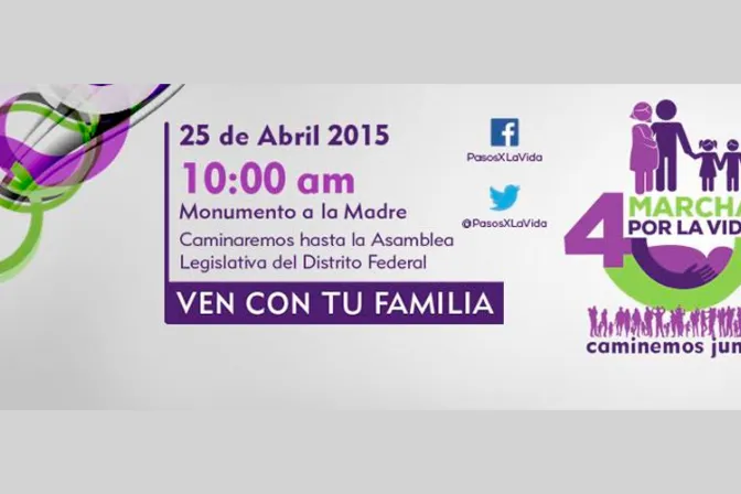 No al aborto en México: Gran marcha y festival por la vida el 25 de abril