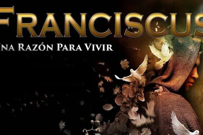 VIDEO: Musical sobre San Francisco de Asís alienta compasión y reencuentro