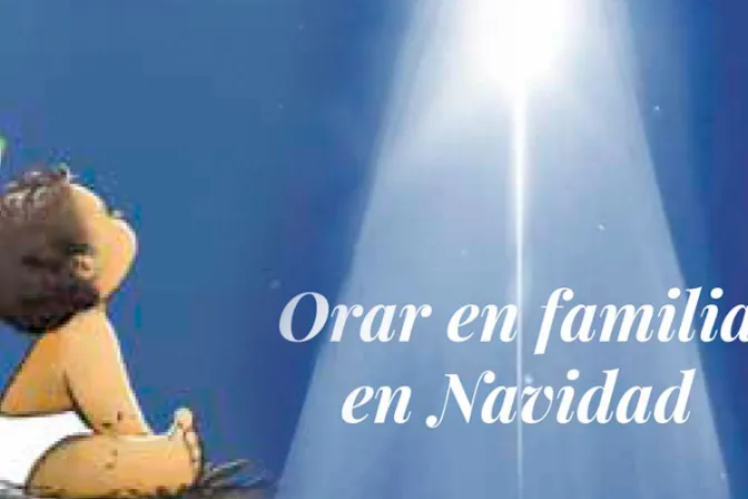 Lanzan folleto para ayudar a las familias a orar juntas esta Navidad