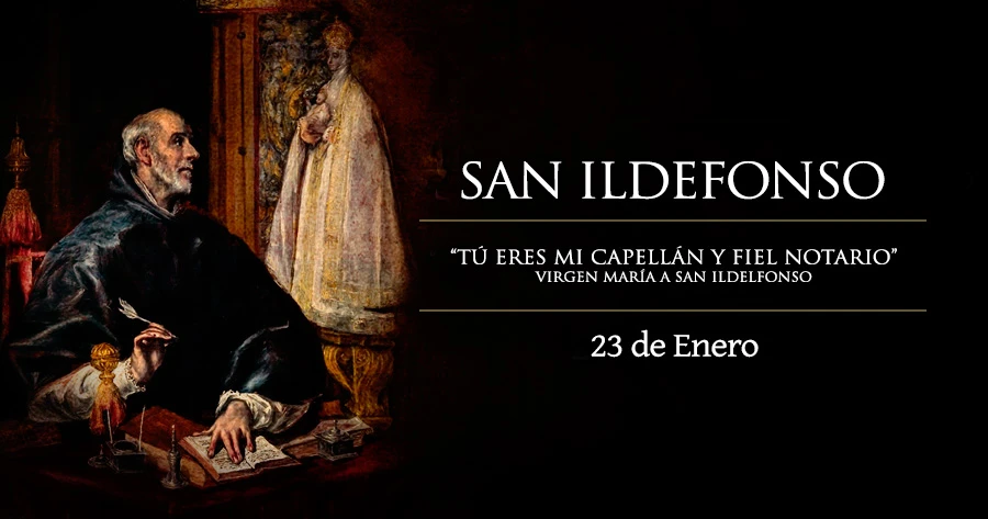 Hoy la Iglesia Universal celebra a San Ildefonso, capellán y fiel ... - ACI Prensa