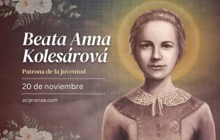 null Beata Anna Kolesárová, 20 de noviembre / ACI Prensa