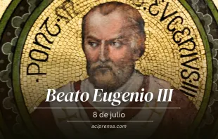 null Beato Eugenio III, 8 de julio / ACI Prensa