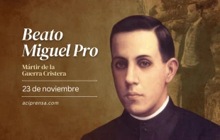 null Beato Miguel Pro, 23 de noviembre / ACI Prensa