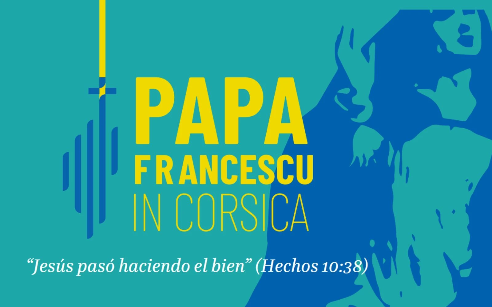 Logotipo oficial de la visita apostólica del Papa Francisco a Córcega, con el lema «Jesús pasó haciendo el bien» (Hechos 10,38). El diseño resalta a la Virgen María, Reina de Córcega, con elementos simbólicos mediterráneos y cristianos.?w=200&h=150