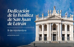 null Dedicación de la Basílica de San Juan de Letrán, 9 de noviembre / ACI Prensa