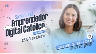 5ª Semana del Emprendedor Digital Católico.