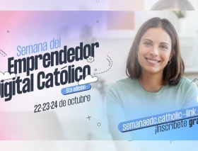 Llega la 5ª Semana del Emprendedor Digital Católico con formación gratuita