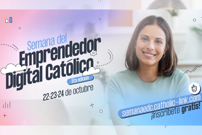 5ª Semana del Emprendedor Digital Católico