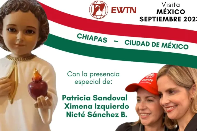 Misión de EWTN en México