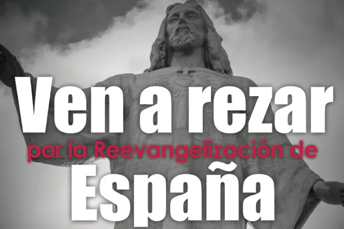 EWTN convoca vigilia de oración por la reevangelización de España