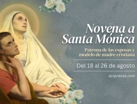 Hoy se inicia la novena a Santa Mónica, madre que rezó 15 años por la conversión de su hijo