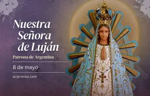 null Nuestra Señora de Luján, 8 de mayo / ACI Prensa
