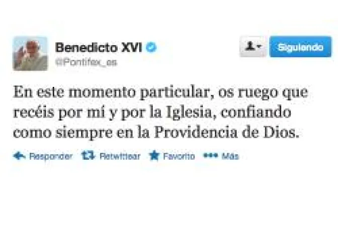 Benedicto XVI en Twitter: Os ruego que recen por mí y por la Iglesia