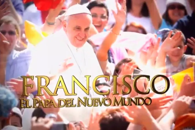 Lanzan impactante documental “Francisco: El Papa del Nuevo Mundo”