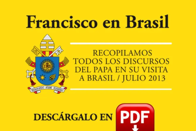 E-Book "Francisco en Brasil", descarga gratis todos los mensajes del Papa en PDF