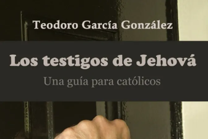 Publican libro que expone mentiras de la secta Testigos de Jehová