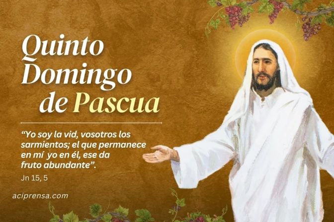 Quinto Domingo de Pascua