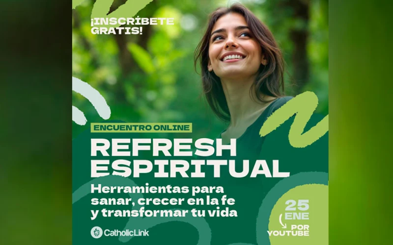 Catholic Link invita a redescubrir la paz interior en su evento gratuito Refresh Espiritual