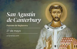 null San Agustín de Canterbury, 27 de mayo / ACI Prensa