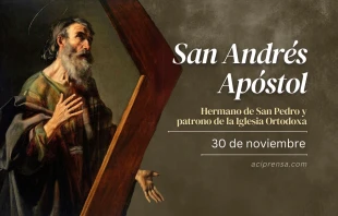 null San Andrés Apóstol, 30 de noviembre / ACI Prensa