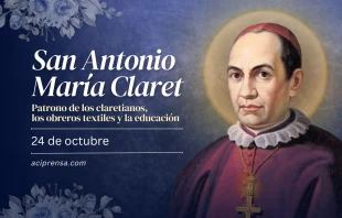 null San Antonio María Claret, 24 de octubre / ACI Prensa