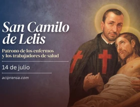 Hoy es fiesta de San Camilo de Lelis, patrono de los enfermos y los trabajadores de salud