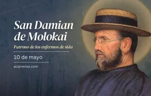 null San Damián de Molokai, 10 de mayo / ACI Prensa