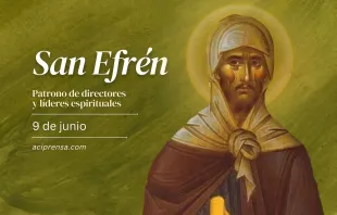 null San Efrén, 9 de junio / ACI Prensa