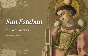 null San Esteban, santo del día 26 de diciembre / ACI Prensa