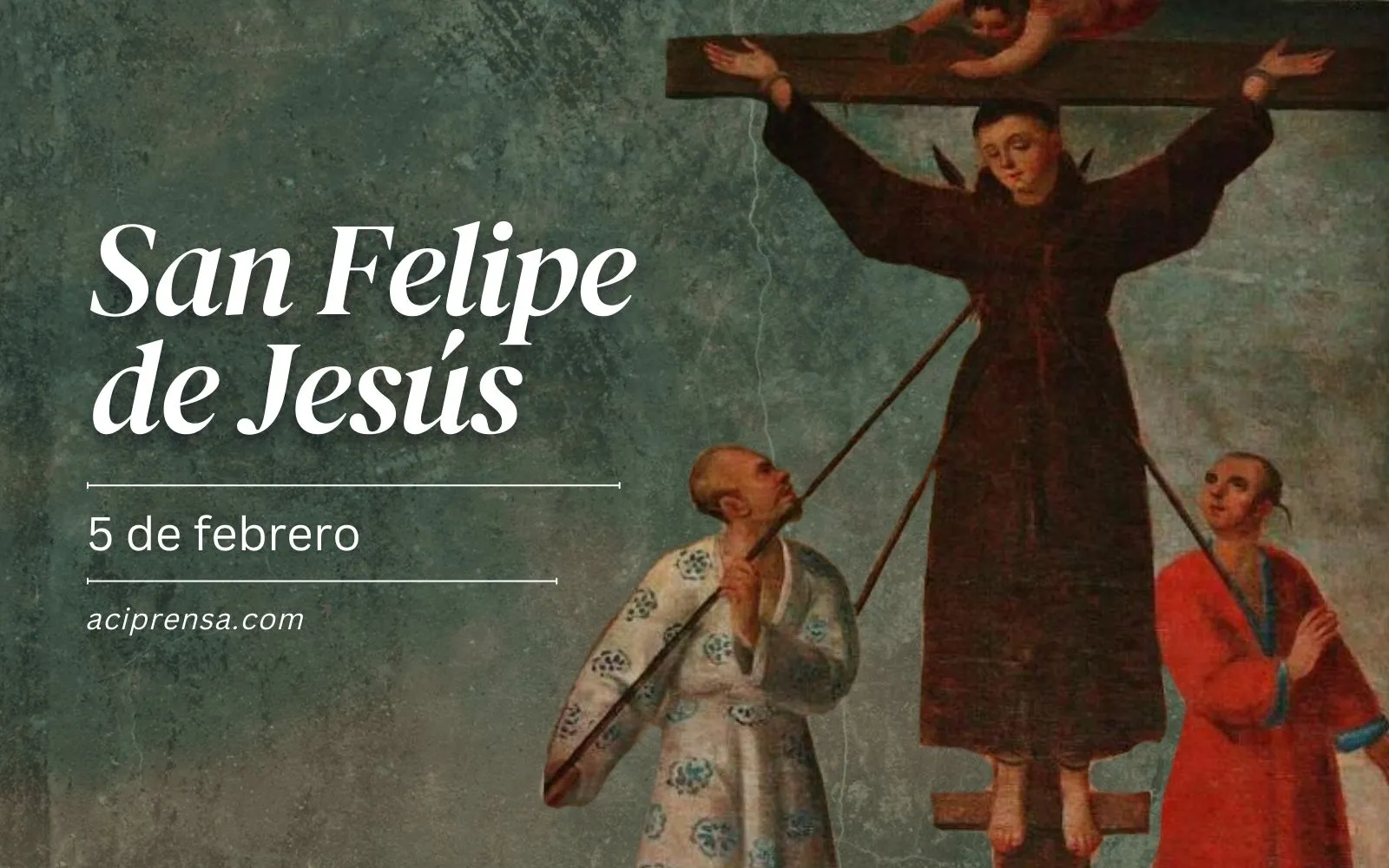 Saint of the day February 5: San Felipe de Jesús.  Catholic Saints