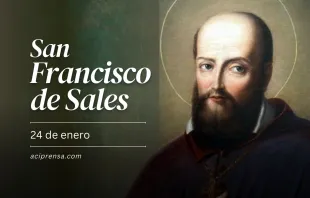 null San Francisco de Sales, 24 de enero / ACI Prensa