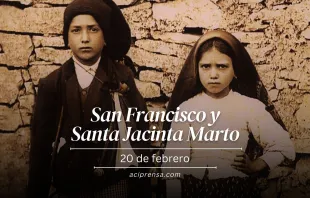 null San Francisco y Santa Jacinta Marto, 20 de febrero / ACI Prensa