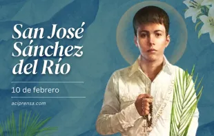 null San José Sánchez del Río, 10 de febrero / ACI Prensa