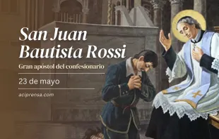 null San Juan Bautista Rossi, 23 de mayo / ACI Prensa