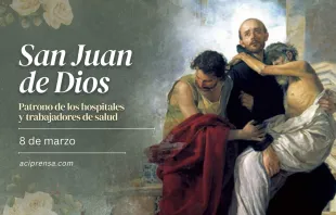 null San Juan de Dios, 8 de marzo / ACI Prensa