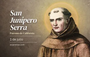 null San Junípero Serra, 1 de julio / ACI Prensa