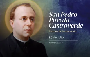 null San Pedro Poveda, 28 de julio / ACI Prensa