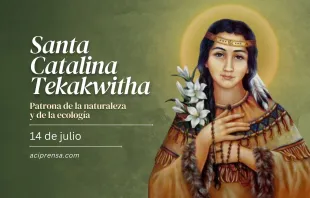 null Santa Catalina Tekakwitha, 13 de julio / ACI Prensa