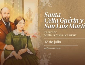 Hoy celebramos a San Luis Martin y Santa Celia Guérin, padres de Santa Teresita de Lisieux