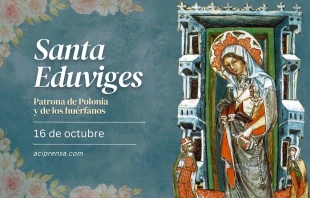 null Santa Eduviges, 16 de octubre / ACI Prensa