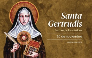 null Santa Gertrudis, 16 de noviembre / ACI Prensa