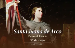 null Santa Juana de Arco, 30 de mayo / ACI Prensa