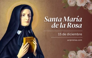 null Santa María de la Rosa, 15 de diciembre / ACI Prensa